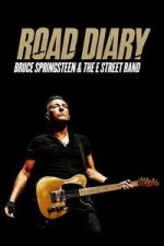 Watch Road Diary: Bruce Springsteen and The E Street Band Myflixer