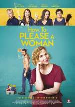 Watch How to Please a Woman Myflixer