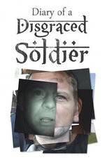 Watch Diary of a Disgraced Soldier Myflixer