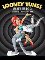 Watch What\'s Up Doc? A Salute to Bugs Bunny Myflixer