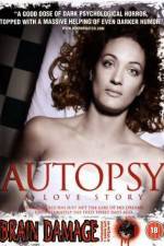 Watch Autopsy A Love Story Myflixer