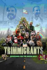 Watch Trimmigrants Myflixer