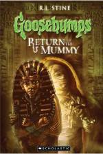 Watch Goosebumps Return of The Mummy (2009) Myflixer