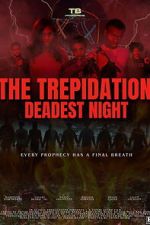 Watch The Trepidation: Deadest Night Myflixer