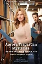 Watch Aurora Teagarden Mysteries: An Inheritance to Die For Myflixer