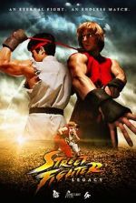 Watch Street Fighter: Legacy Myflixer