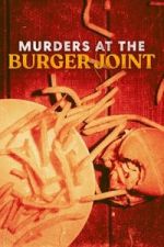 Watch Murders at the Burger Joint Myflixer