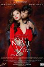Watch In the Name of Love Myflixer