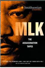 Watch MLK The Assassination Tapes Myflixer