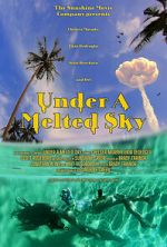 Watch Under a Melted Sky Myflixer