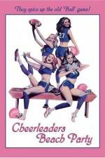 Watch Cheerleaders Beach Party Myflixer