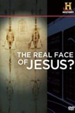 Watch The Real Face of Jesus? Myflixer