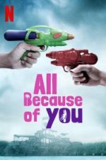 Watch All Because of You Myflixer