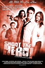 Watch Shoot the Hero Myflixer