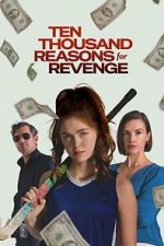 Watch Ten Thousand Reasons for Revenge Myflixer