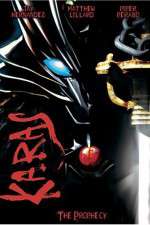 Watch Karas The Prophecy Myflixer