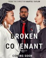 Watch Broken Covenant the Movie Myflixer
