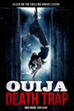 Watch Ouija Death Trap Myflixer