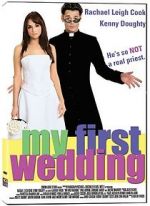 Watch My First Wedding Myflixer