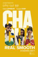 Watch Cha Cha Real Smooth Myflixer