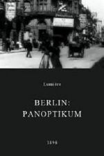 Watch Berlin: Panoptikum Myflixer