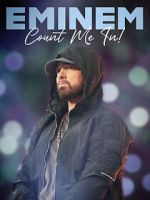 Watch Eminem: Count Me In Myflixer