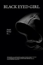 Watch Black Eyed Girl Myflixer