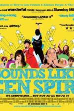 Watch Sounds Like Teen Spirit Myflixer