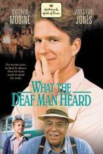 Watch What the Deaf Man Heard Myflixer