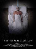 Watch The Redemption Act (Short 2017) Myflixer