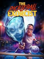Watch The Pickleball Exorcist Myflixer