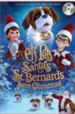 Watch Elf Pets: Santa\'s St. Bernards Save Christmas Myflixer