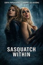 Watch Sasquatch Within Myflixer