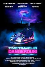 Watch Time Travel Is Dangerous Myflixer