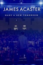 Watch James Acaster: Make a New Tomorrow (Short 2021) Myflixer