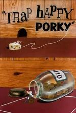Watch Trap Happy Porky (Short 1945) Myflixer