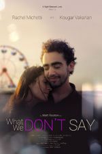 Watch What We Don\'t Say Myflixer