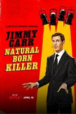 Watch Jimmy Carr: Natural Born Killer Myflixer