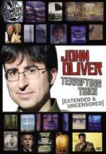 Watch John Oliver: Terrifying Times Myflixer