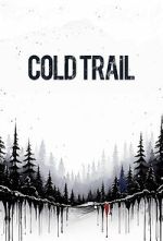 Watch Cold Trail Myflixer