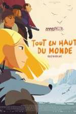 Watch Long Way North Myflixer