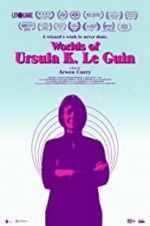 Watch Worlds of Ursula K. Le Guin Myflixer