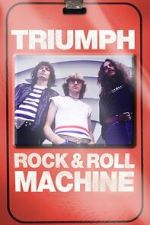 Watch Triumph: Rock & Roll Machine Myflixer