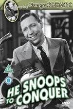 Watch He Snoops to Conquer Myflixer