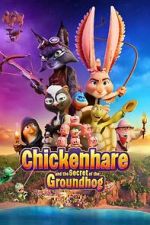 Watch Chickenhare and the Secret of the Groundhog Myflixer