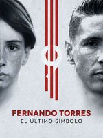 Watch Fernando Torres: El Último Símbolo Myflixer