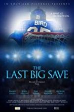 Watch The Last Big Save Myflixer