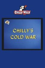 Watch Chilly\'s Cold War Myflixer