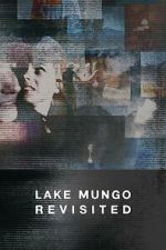 Watch Lake Mungo Revisited Myflixer