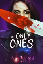 Watch The Only Ones Myflixer